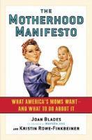 The Motherhood Manifesto